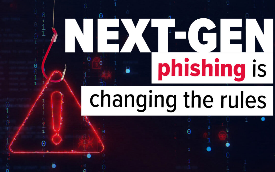 What To Know About the Newest Wave of Phishing